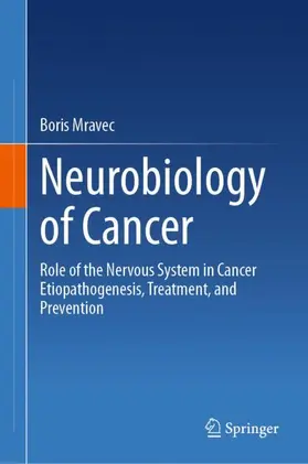 Mravec |  Neurobiology of Cancer | Buch |  Sack Fachmedien