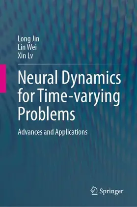 Jin / Lv / Wei |  Neural Dynamics for Time-varying Problems | Buch |  Sack Fachmedien