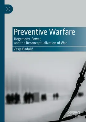 Badalic / Badalic |  Preventive Warfare | Buch |  Sack Fachmedien