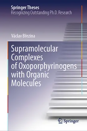 Brezina / Brezina |  Supramolecular Complexes of Oxoporphyrinogens with Organic Molecules | eBook | Sack Fachmedien