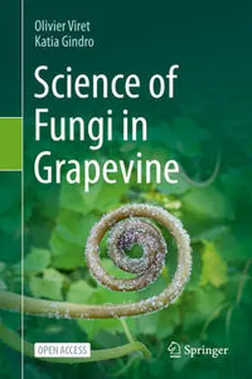 Gindro / Viret |  Science of Fungi in Grapevine | Buch |  Sack Fachmedien