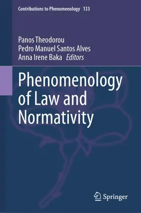 Theodorou / Baka / Alves |  Phenomenology of Law and Normativity | Buch |  Sack Fachmedien