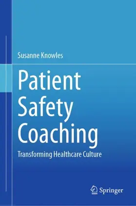 Knowles |  Patient Safety Coaching | Buch |  Sack Fachmedien