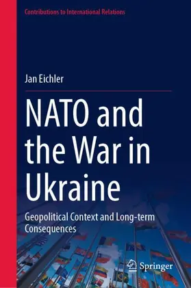 Eichler |  NATO and the War in Ukraine | Buch |  Sack Fachmedien