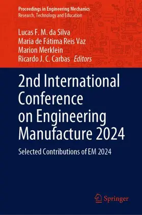 da Silva / Carbas / Reis Vaz |  2nd International Conference on Engineering Manufacture 2024 | Buch |  Sack Fachmedien