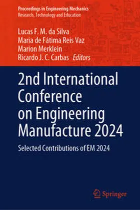 da Silva / Reis Vaz / Merklein |  2nd International Conference on Engineering Manufacture 2024 | eBook | Sack Fachmedien