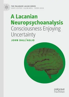 Dall’Aglio |  A Lacanian Neuropsychoanalysis | Buch |  Sack Fachmedien