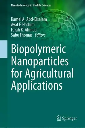 Abd-Elsalam / Thomas / Hashim |  Biopolymeric Nanoparticles for Agricultural Applications | Buch |  Sack Fachmedien