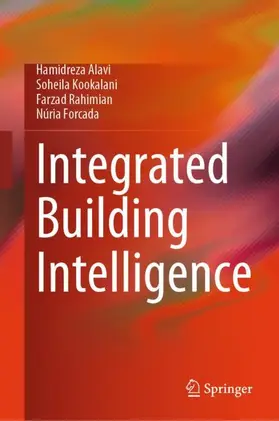 Alavi / Forcada / Kookalani |  Integrated Building Intelligence | Buch |  Sack Fachmedien