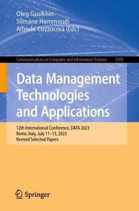 Gusikhin / Cuzzocrea / Hammoudi |  Data Management Technologies and Applications | Buch |  Sack Fachmedien