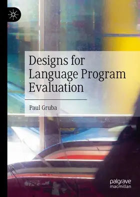 Gruba |  Designs for Language Program Evaluation | Buch |  Sack Fachmedien