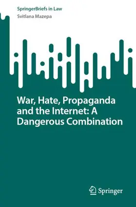 Mazepa |  War, Hate, Propaganda and the Internet: A Dangerous Combination | Buch |  Sack Fachmedien