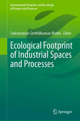 Muthu |  Ecological Footprint of Industrial Spaces and Processes | Buch |  Sack Fachmedien