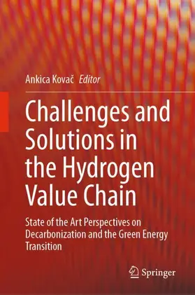 Kovac / Kovac |  Challenges and Solutions in the Hydrogen Value Chain | Buch |  Sack Fachmedien