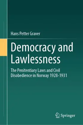 Graver |  Democracy and Lawlessness | Buch |  Sack Fachmedien