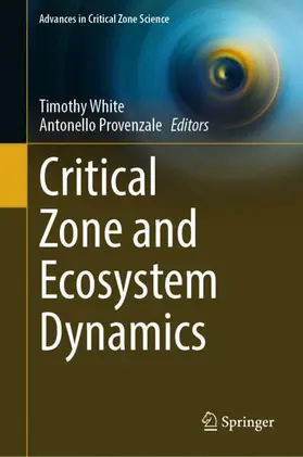 Provenzale / White |  Critical Zone and Ecosystem Dynamics | Buch |  Sack Fachmedien