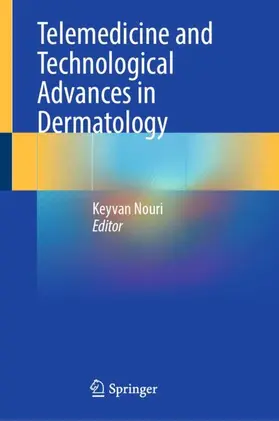 Nouri |  Telemedicine and Technological Advances in Dermatology | Buch |  Sack Fachmedien