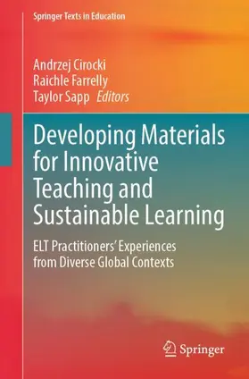 Cirocki / Sapp / Farrelly |  Developing Materials for Innovative Teaching and Sustainable Learning | Buch |  Sack Fachmedien