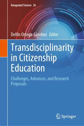 Ortega-Sánchez |  Transdisciplinarity in Citizenship Education | Buch |  Sack Fachmedien