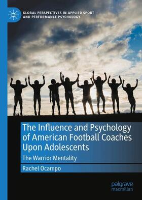 Ocampo | The Influence and Psychology of American Football Coaches Upon Adolescents | Buch | 978-3-031-69319-9 | sack.de