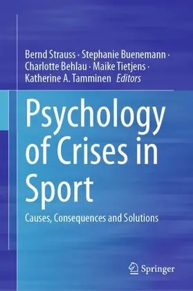 Strauss / Buenemann / Tamminen |  Psychology of Crises in Sport | Buch |  Sack Fachmedien