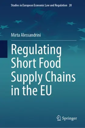 Alessandrini |  Regulating Short Food Supply Chains in the EU | Buch |  Sack Fachmedien