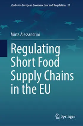 Alessandrini |  Regulating Short Food Supply Chains in the EU | eBook | Sack Fachmedien