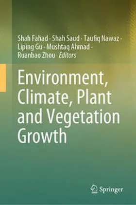 Fahad / Saud / Nawaz |  Environment, Climate, Plant and Vegetation Growth | eBook | Sack Fachmedien