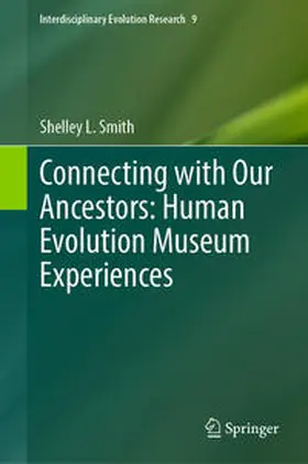 Smith |  Connecting with Our Ancestors: Human Evolution Museum Experiences | eBook | Sack Fachmedien