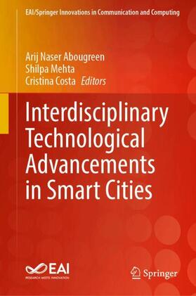 Abougreen / Costa / Mehta |  Interdisciplinary Technological Advancements in Smart Cities | Buch |  Sack Fachmedien