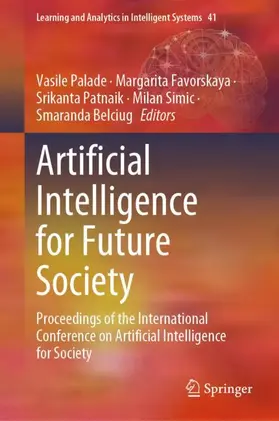 Palade / Favorskaya / Belciug |  Artificial Intelligence for Future Society | Buch |  Sack Fachmedien