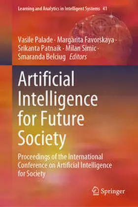 Palade / Favorskaya / Patnaik | Artificial Intelligence for Future Society | E-Book | sack.de