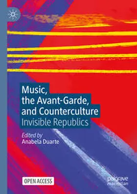 Duarte |  Music, the Avant-Garde, and Counterculture | Buch |  Sack Fachmedien