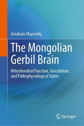 Mayevsky |  The Mongolian Gerbil Brain | Buch |  Sack Fachmedien