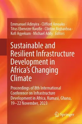 Adinyira / Amoako / Addy |  Sustainable and Resilient Infrastructure Development in Africa's Changing Climate | Buch |  Sack Fachmedien