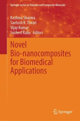 Sharma / Kalia / Tiwari |  Novel Bio-nanocomposites for Biomedical Applications | Buch |  Sack Fachmedien