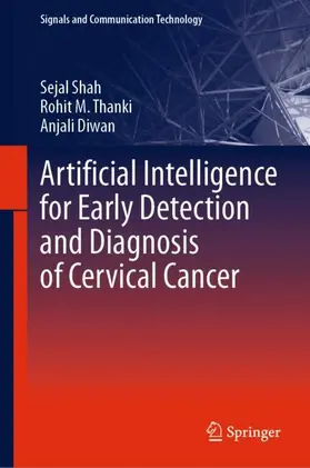 Shah / Diwan / Thanki |  Artificial Intelligence for Early Detection and Diagnosis of Cervical Cancer | Buch |  Sack Fachmedien