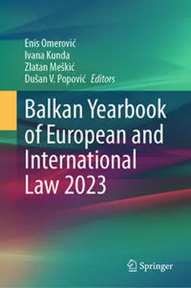 Omerovic / Omerovic / Popovic |  Balkan Yearbook of European and International Law 2023 | Buch |  Sack Fachmedien