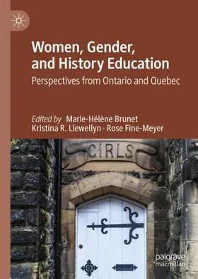 Brunet / R. Llewellyn / Fine-Meyer |  Women, Gender, and History Education | Buch |  Sack Fachmedien