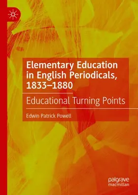 Powell |  Elementary Education in English Periodicals, 1833-1880 | Buch |  Sack Fachmedien