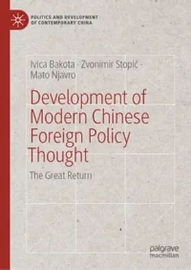 Bakota / Stopic / Stopic | Development of Modern Chinese Foreign Policy Thought | E-Book | sack.de
