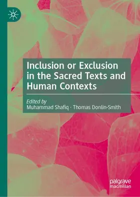 Donlin-Smith / Shafiq |  Inclusion or Exclusion in the Sacred Texts and Human Contexts | Buch |  Sack Fachmedien