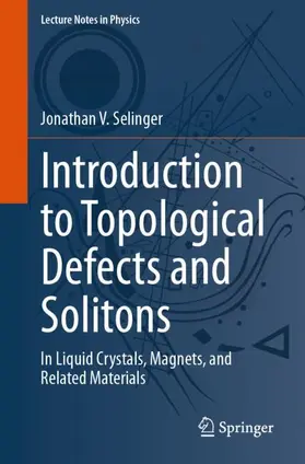 Selinger |  Introduction to Topological Defects and Solitons | Buch |  Sack Fachmedien