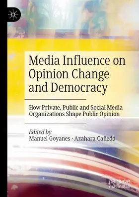 Cañedo / Goyanes |  Media Influence on Opinion Change and Democracy | Buch |  Sack Fachmedien