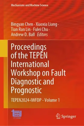 Chen / Liang / Ball |  Proceedings of the TEPEN International Workshop on Fault Diagnostic and Prognostic | Buch |  Sack Fachmedien