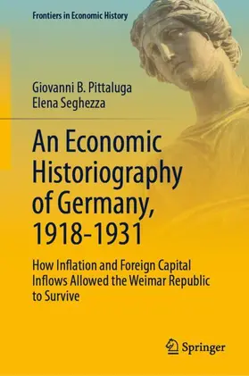 Seghezza / Pittaluga |  An Economic Historiography of Germany, 1918-1931 | Buch |  Sack Fachmedien