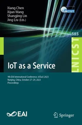 Chen / Liu / Wang |  IoT as a Service | Buch |  Sack Fachmedien