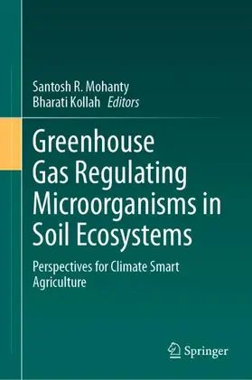 Kollah / Mohanty |  Greenhouse Gas Regulating Microorganisms in Soil Ecosystems | Buch |  Sack Fachmedien