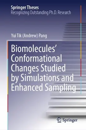 Pang |  Biomolecules' Conformational Changes Studied by Simulations and Enhanced Sampling | Buch |  Sack Fachmedien