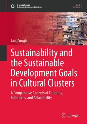 Singh | Sustainability and the Sustainable Development Goals in Cultural Clusters | Buch | 978-3-031-70617-2 | sack.de